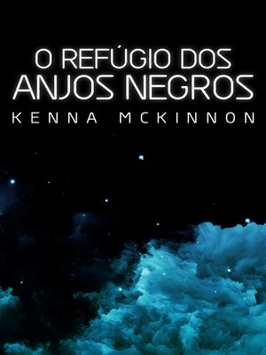 cover image of O Refúgio dos Anjos Negros